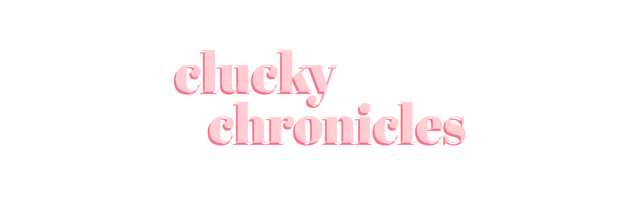 Clucky Chronicles